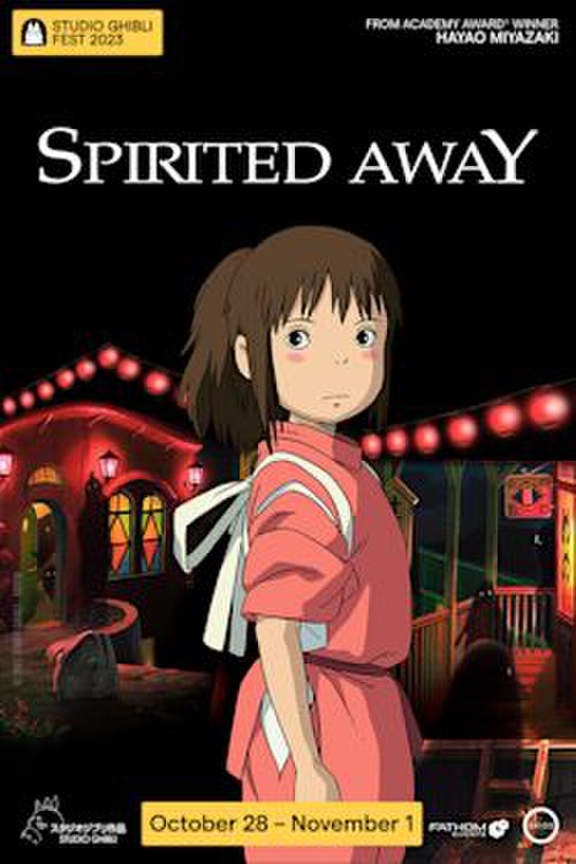 Spirited Away Studio Ghibli Fest 2023 Showtimes Fandango